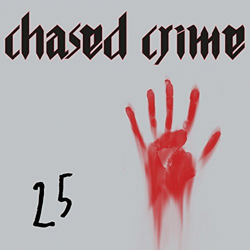 Chased Crime : 25